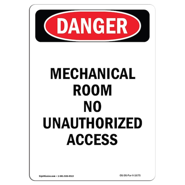 Signmission OSHA Danger Sign, 5" Height, Portrait Mechanical Room No Unauthorized Access, Portrait OS-DS-D-35-V-1675 - main